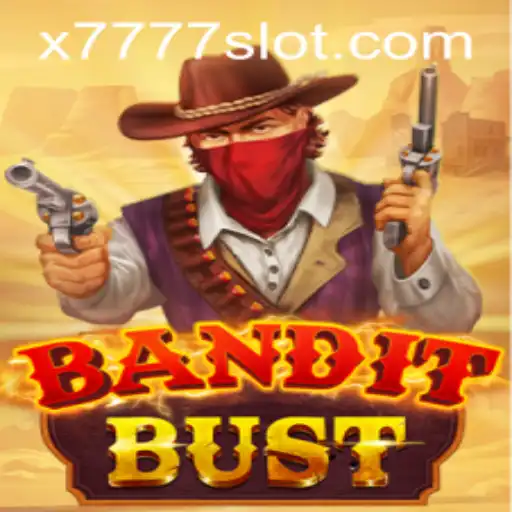 Discover the Exciting World of BanditBust: An Insight into X777 Slot