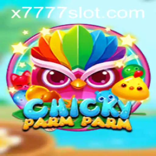 Discovering ChickyParmParm: A Fresh Take on X777 Slot Gaming