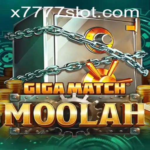 Explore the Thrilling World of GigaMatchMoolah: A Deep Dive into the X777 Slot