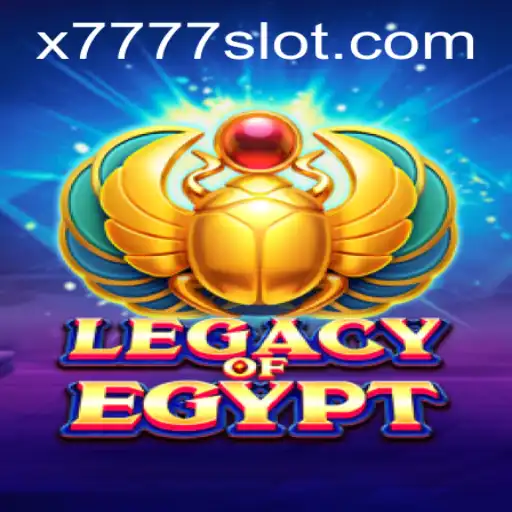 Exploring the Mysteries of LegacyOfEgypt: A Deep Dive into the X777 Slot Game Experience