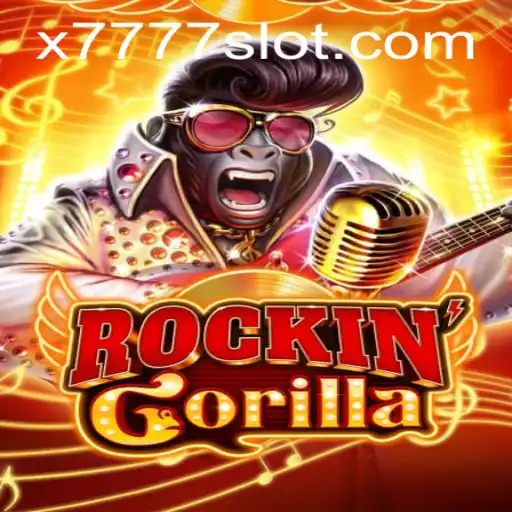 Discover the Thrills of RockinGorilla and the Excitement of the X777 Slot