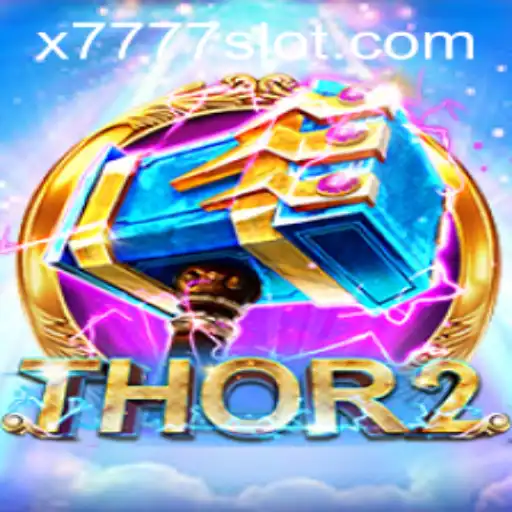 Discover the Thrill of Thor2: An Epic Journey in the X777 Slot Game