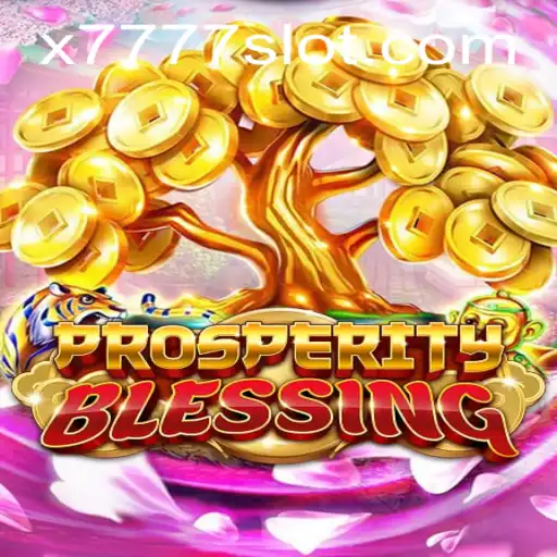 Discover the Exciting World of ProsperityBlessing: A Modern Take on X777 Slot