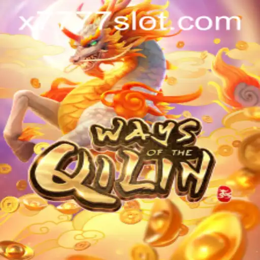 Unveiling the Mystical World of Ways of the Qilin and the Allure of X777 Slot